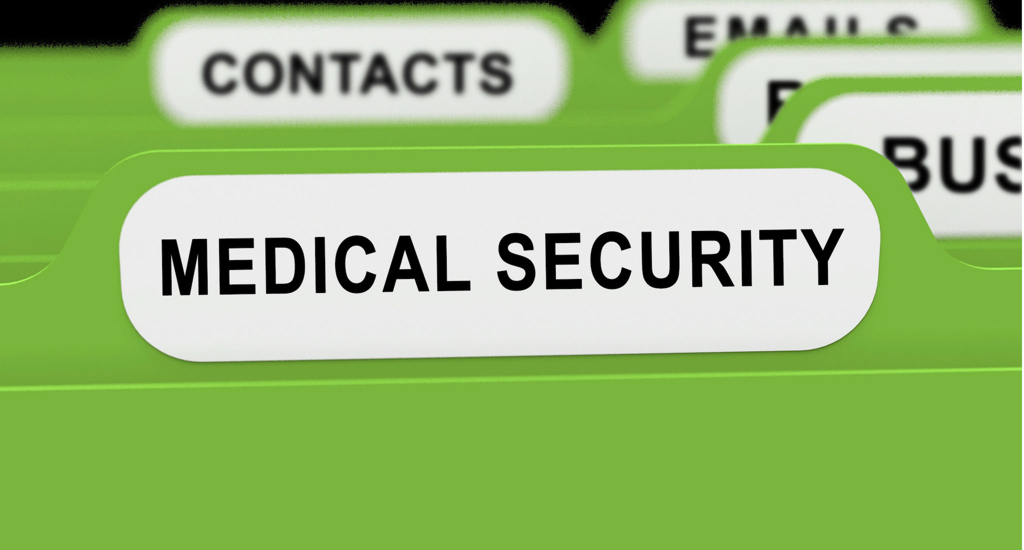 A file label that says "MEDICAL SECURITY"