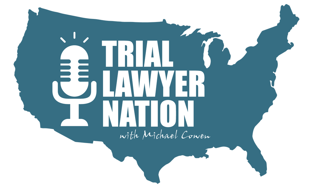 Trial Lawyer Nation with Michael Cowen